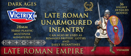 Late Roman Unarmoured Infantry