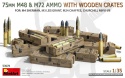 75 mm M48 & M72 Ammo with Wooden Crates 1:35 skrzynie z pociskami